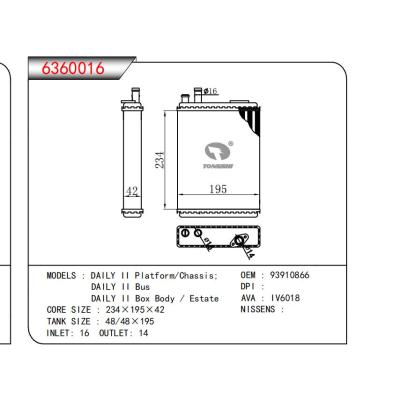  适用于DAILY II Platform/Chassis;DAILY II Bus DAILY II Box Body / Estate OEM:93910866